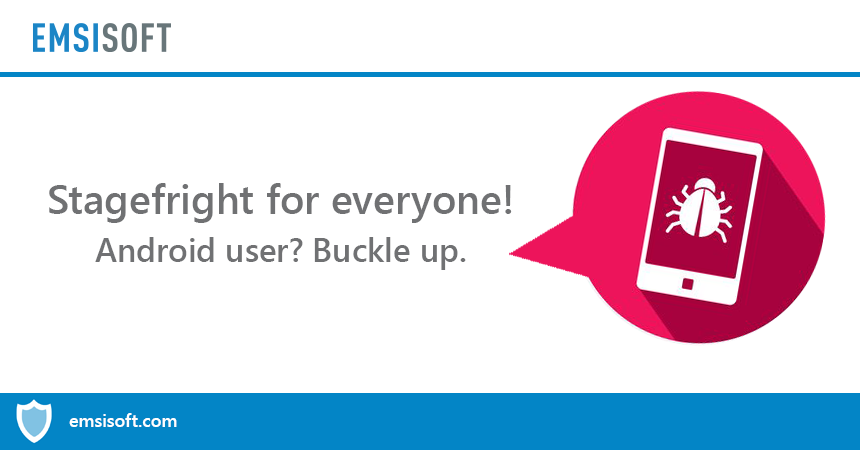 Why every Android user should take the Stagefright leak very seriously
