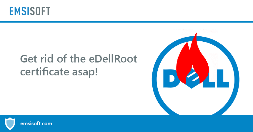 Superfish reloaded: eDellRoot certificate punching a huge security hole in your new Dell computer