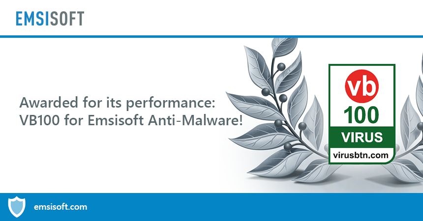 Emsisoft Anti-Malware wins one more VB100 Award!