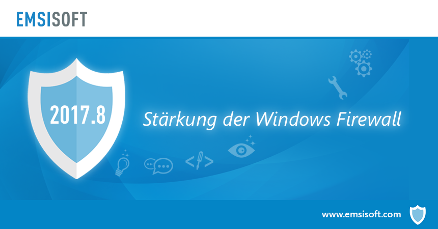 Neu in 2017.8: Stärkung der Windows Firewall