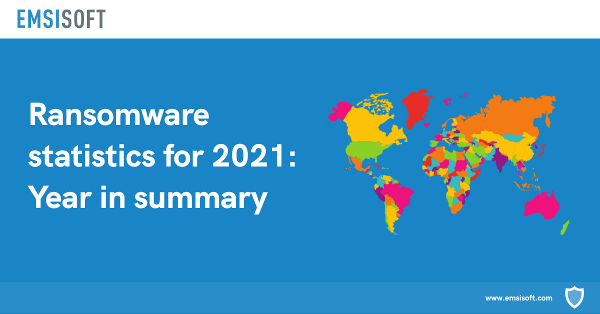 Ransomware Statistics For 2021 Year In Summary