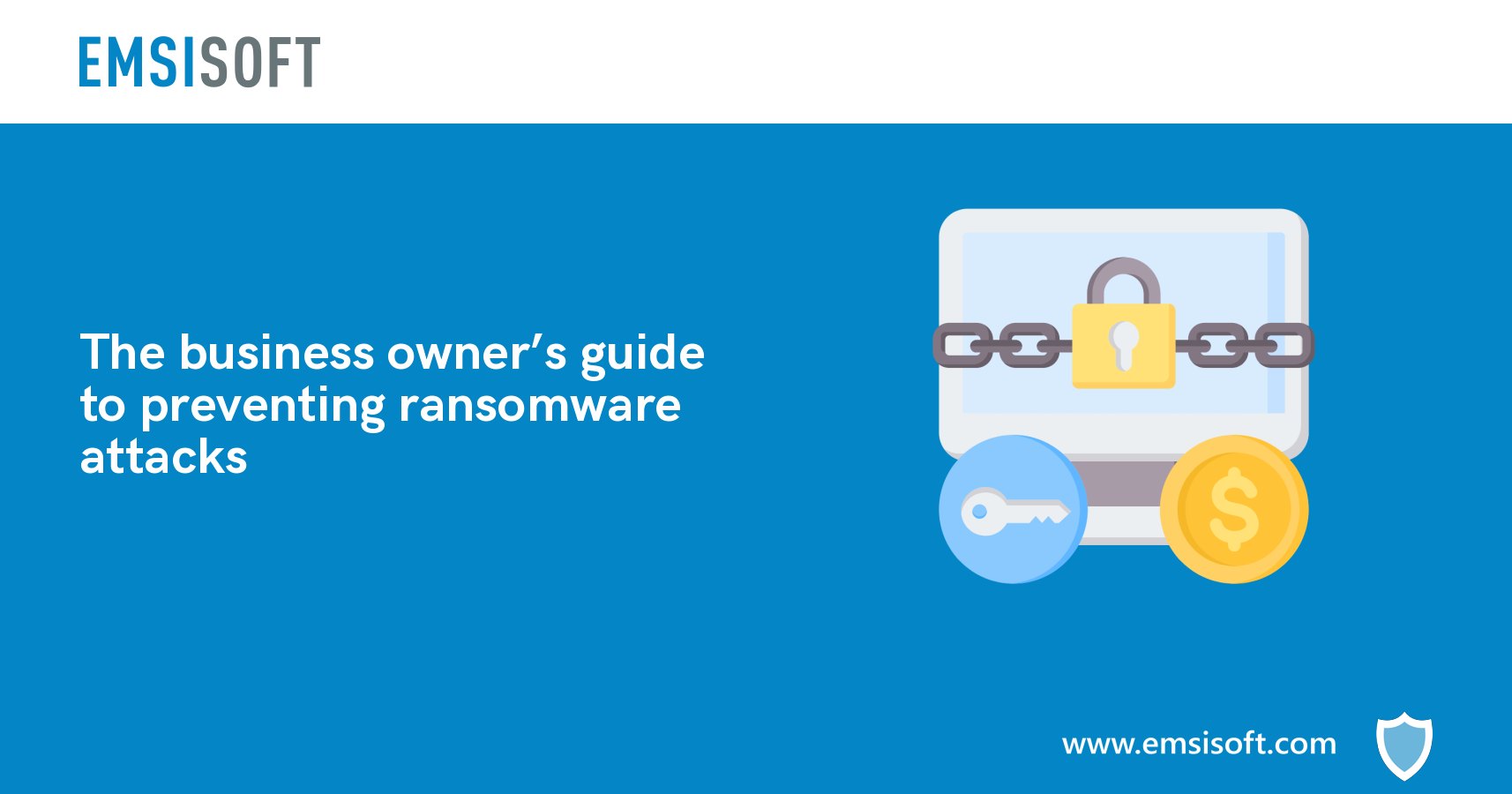 The Business Owner’s Guide To Preventing Ransomware Attacks