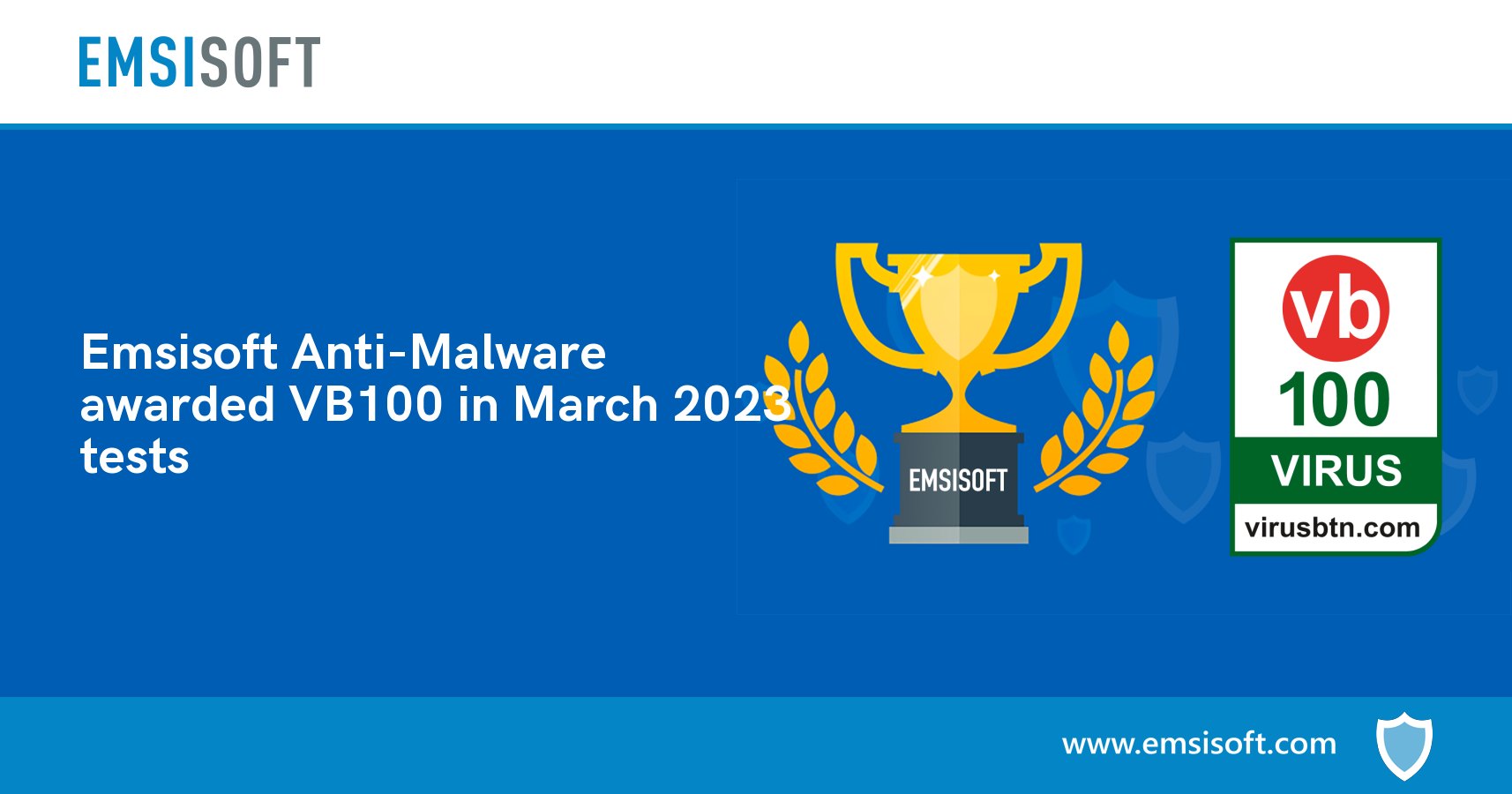 Emsisoft AntiMalware awarded VB100 in March 2023 tests
