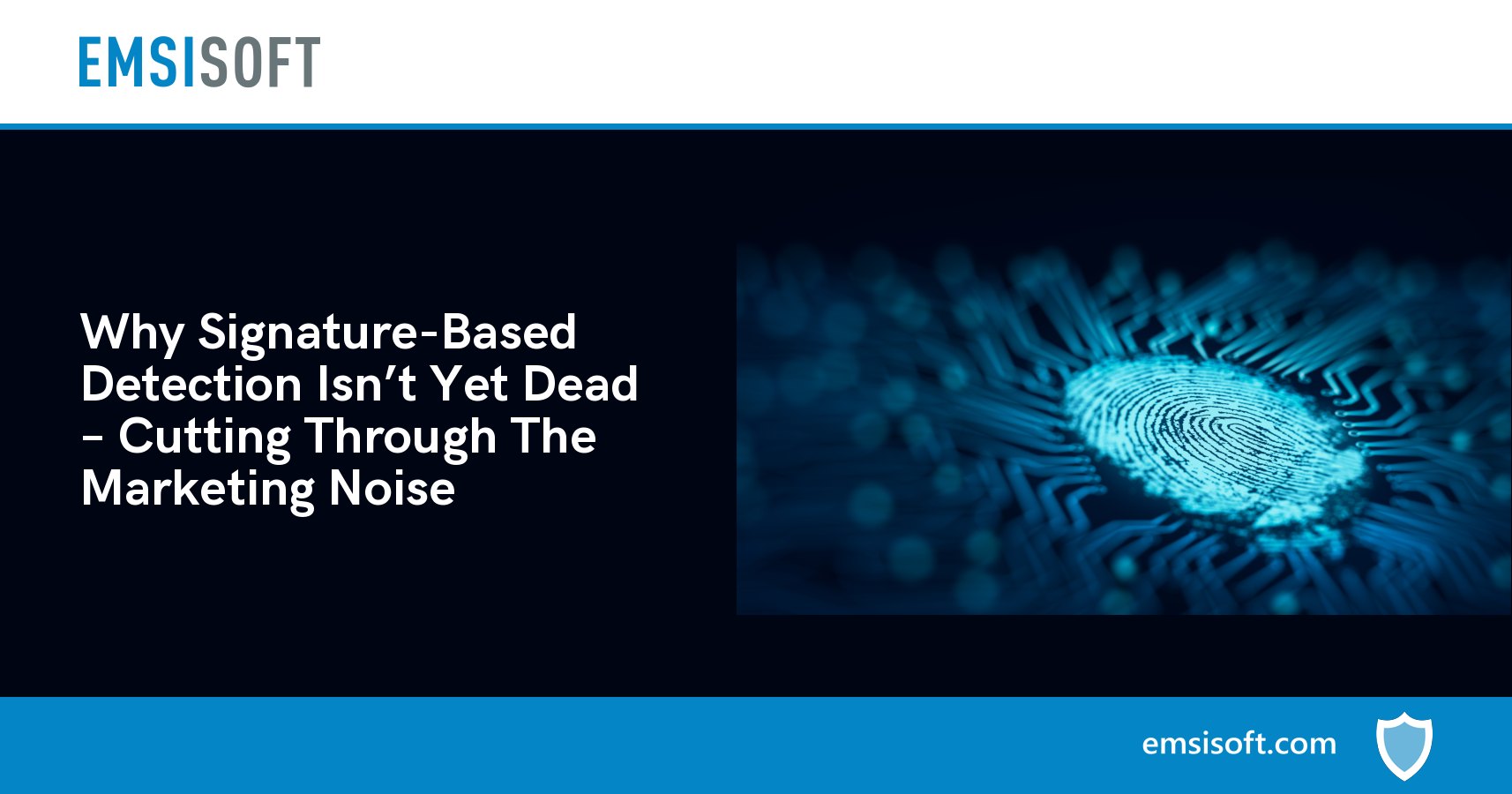 Why Signature-Based Detection Isn’t Yet Dead – Cutting Through The ...