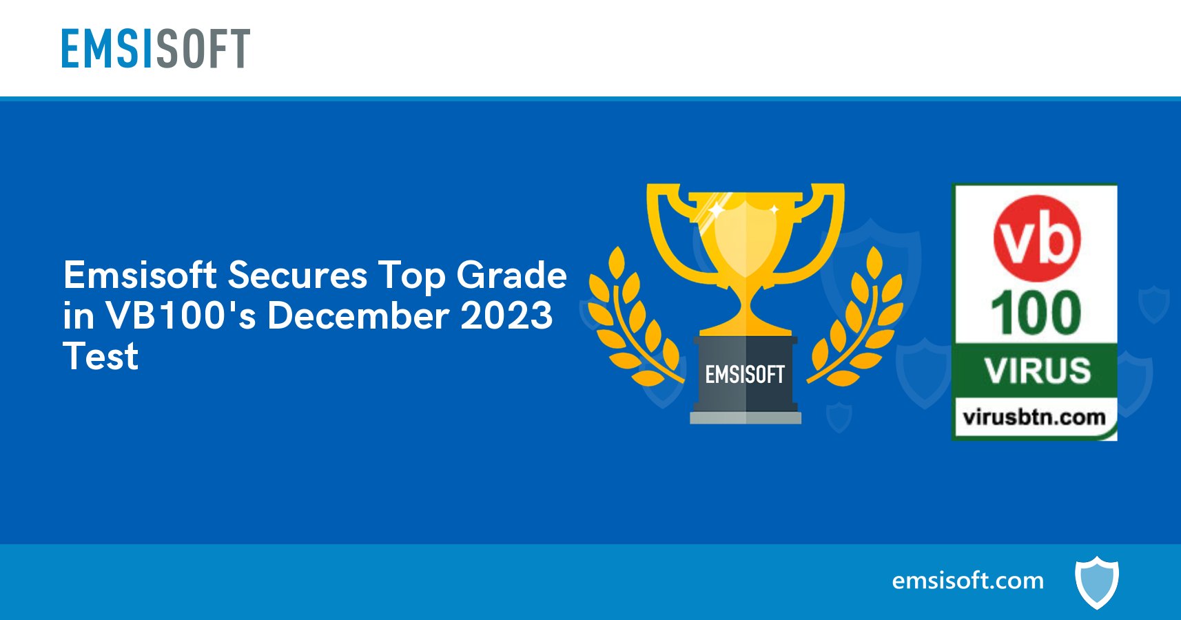 Emsisoft Secures Top Grade in VB100's December 2023 Test